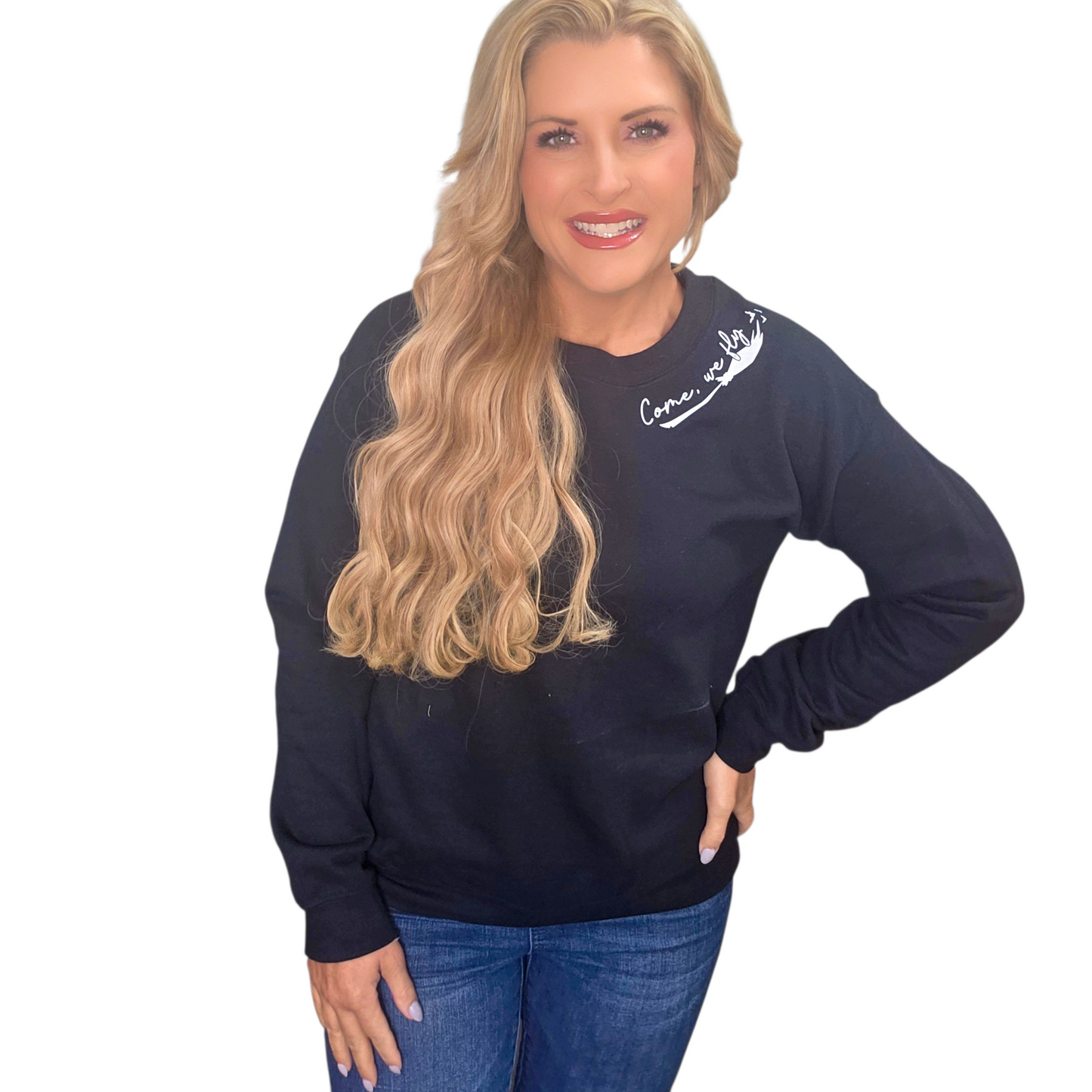 Come We Fly Sweatshirt