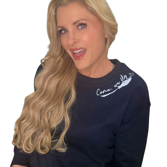 Come We Fly Sweatshirt