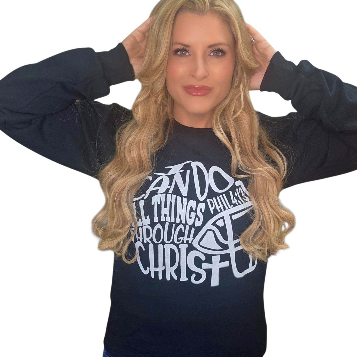 I Can Do All Things Through Christ Sweatshirt